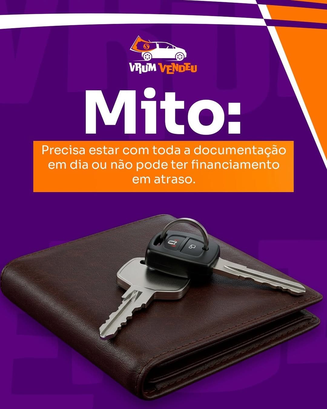 🚫 Mito- Precisa estar com toda a documentação em dia ou não pode ter financiamento em atraso.✅